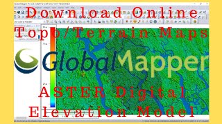 How to Download DEM Data from Global Mapper  Download Elevation Data using Global Mapper [upl. by Naletak164]