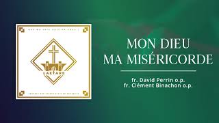 Mon Dieu ma Miséricorde  Chorale Laetare [upl. by Ellingston]