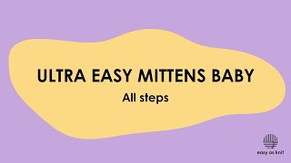 Ultra Easy Mittens Baby alle steps [upl. by Dinin846]