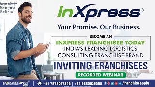 INXPRESS FRANCHISE  LOGISTICS amp COURIER FRANCHISE BRAND  FRANCHISE BRAND  FRANCHISE BUSINESS [upl. by Seldan]