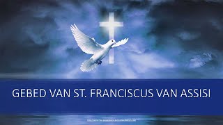 Gebed van St Franciscus van Assisi [upl. by Lou465]