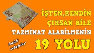 Kıdem tazminatı almanın 19 yolu 1 [upl. by Cloots]