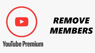 How To Remove Someone From YouTube Premium Subscription [upl. by Mercorr]