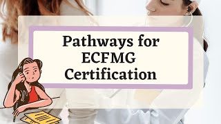 ECFMG pathways 2025 Requirements for Certification [upl. by Berni]