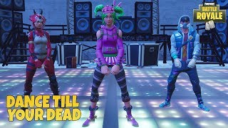 DANCE TILL YOURE DEAD  Fortnite Edition [upl. by Allistir]