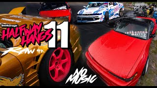 Halfway Hangs 11 Drift Event Raw 4K No Music [upl. by Kuhn]