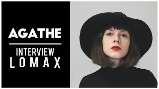 AGATHE Interview Radio Lomax [upl. by Kopans]