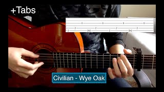 Wye Oak  Civilian Guitar Cover Tabs  Capo 5  Drop D [upl. by Eciuqram284]