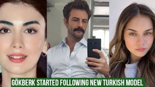 Gökberk demirci Started following Turkish Model Özge yagiz Sad [upl. by Crichton]