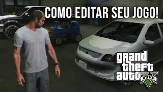 GTA V Como modificar TUDO no jogo  Carros editados e muito mais [upl. by Aurelius]