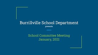 Burrillville School Committee Meeting  January 2021 [upl. by Hagile]