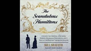 Bill Shaffer  The Scandalous Hamiltons [upl. by Falo45]