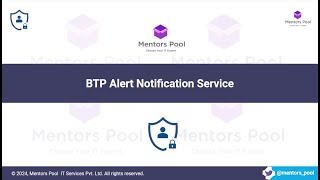 SAP BTP Alert Notification Service Tutorial  BTP Alerting Service  Alerts on BTP  Mentors Pool [upl. by Effie]