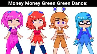 MONEY MONEY GREEN GREEN DANCE 😣 [upl. by Ainegue]