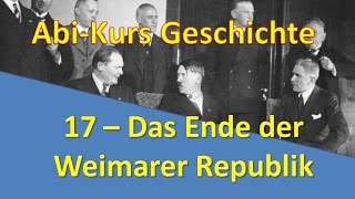 AbiKurs Geschichte  17 Das Ende der Weimarer Republik [upl. by Einnil]