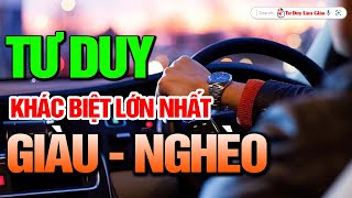 Muốn Thoát Nghèo Hãy Tư Duy Như Người Giàu  Thành Công Tự Nhiên Đến  Tư Duy Làm Giàu [upl. by Lattimer]