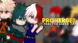 PRO HEROES react to class 1A  gcrv  mhabmha [upl. by Ahseken]