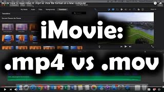 iMovie How to save video in mp4 vs mov file format on an Apple Mac computer [upl. by Nomelif]