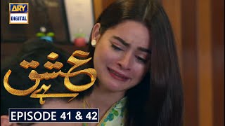 Ishq Hai Episode 41 amp 42 Part 1 amp Part 2  ARY Digital Drama  Ishq Hai Episode 41 42  Minal Khan [upl. by Lorri]