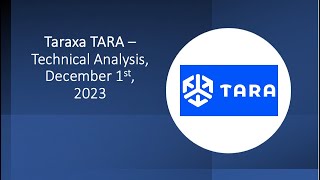 Taraxa TARA  Technical Analysis December 1st 2023 [upl. by Farrand558]