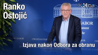 Izjava Ranka Ostojića nakon Odbora za obranu [upl. by Hungarian]