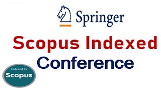 Scopus Indexed Conference  Springer Scopus Conference [upl. by Drusus]