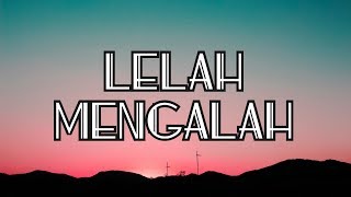 Nayunda  Lelah Mengalah Lyrics [upl. by Nojed]