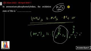 In ammoniumphosphomolybdate the oxidation state og Mo is [upl. by Segroeg]