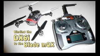 Binding the Blade mQX Quadcopter to the Spektrum DX6i [upl. by Dowd622]