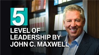 Special Edition John C Maxwell 5 level of Leadership  360 degree leadership [upl. by Kurtzman]