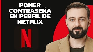 Cómo Establecer Contraseña en el Perfil de Netflix [upl. by Mcnally]