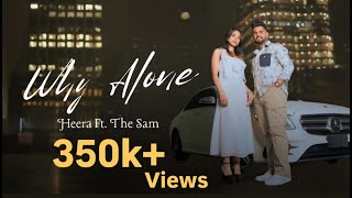 WHY ALONE Official Music Video  HEERA  The Sam  Heera Records  Latest Punjabi Song 2024 [upl. by Haleigh]