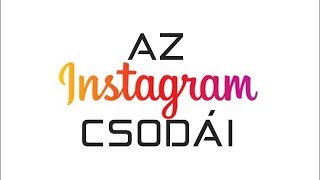 Az Instagram csodái By Peti [upl. by Infield]