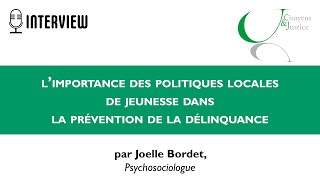 Joelle Bordet Psychosociologue  Interview sur la prévention de la délinquance [upl. by Yrek410]