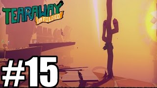 Tearaway Unfolded  Gameplay Walkthrough Part 15  PS4  60FPS  HD [upl. by Trella318]