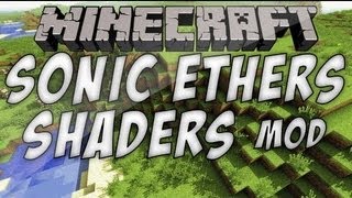 Minecraft Sonic Ethers Unbelievable Shaders v8 Ultra GTX 560 ti HAWK [upl. by Osanna]