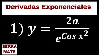 Derivadas Exponenciales  8 [upl. by Llehsam]