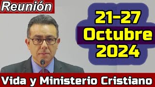 VIDA Y MINISTERIO CRISTIANO ESTA SEMANA 2121 de Octubre 2024 REUNION PREPARADA [upl. by Troyes99]