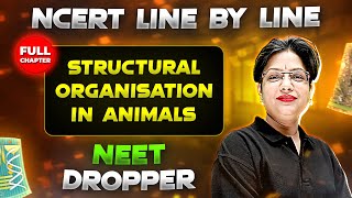 Structural Organisation in Animals FULL CHAPTER  NCERT Class 11th Zoology  Chapter 1  Yakeen NEET [upl. by Swartz]