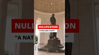 Nullification A Natural Right Against Tyranny [upl. by Vary]