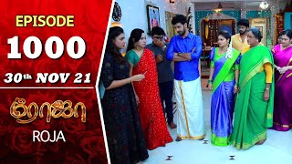 ROJA Serial  Episode 1000  30th Nov 2021  Priyanka  Sibbu Suryan  Saregama TV Shows Tamil [upl. by Rurik91]