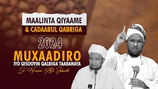 Muxaadiro Cusub Iyo Qisooyin Qalbiga Taabanaya  Maalinta Qayaame  Sh Hussein Ali Jabuuti 2024 [upl. by Levins]