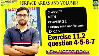 Surface Areas and Volumes Exiercise 112  Class 9th Math Chapter 11 Question 4 to 7 Solution [upl. by Rehpretsirhc879]