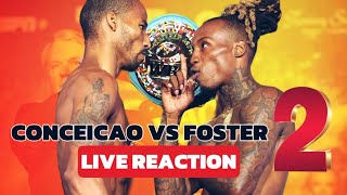 CONCEICAO VS FOSTER II LIVE REACTION NO AUDIO NO VIDEO [upl. by Alistair]