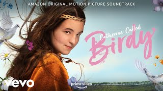 Birdy Song  Catherine Called Birdy Amazon Original Motion Picture Soundtrack [upl. by Morril]