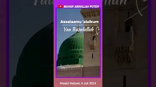 Assalamualaika Yaa Rasulullah [upl. by Chuipek]