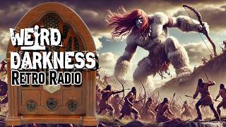 “REDHEAD GIANTS DARK WATCHERS WENDIGO AND MORE NATIVE AMERICAN LORE” RetroRadio WeirdDarkness [upl. by Esiocnarf364]