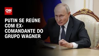 Putin se reúne com excomandante do Grupo Wagner  CNN PRIME TIME [upl. by Atiuqel]