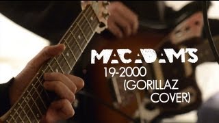 Macadams  192000 Gorillaz cover [upl. by Maharg]