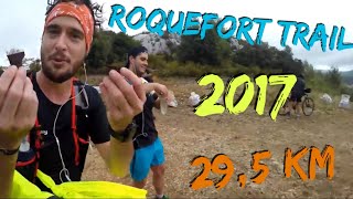 ROQUEFORT TRAIL 2017 [upl. by Ronen]